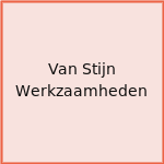 Van Stijn Werkzaamheden